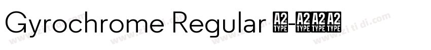Gyrochrome Regular 常字体转换